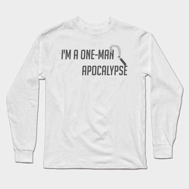 One-man apocalypse Long Sleeve T-Shirt by badgerinafez